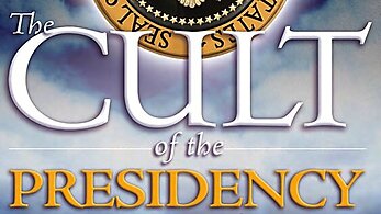 Cult of the Presidency 16x9