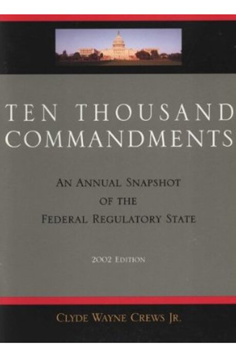 Ten Thousand Commandments, 2002 Edition | Cato Institute