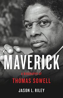 Maverick: A Biography of Thomas Sowell cover