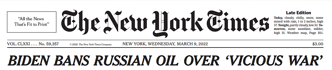 Headline: "Biden Bans Russian Oil Over 'Vicious War'"