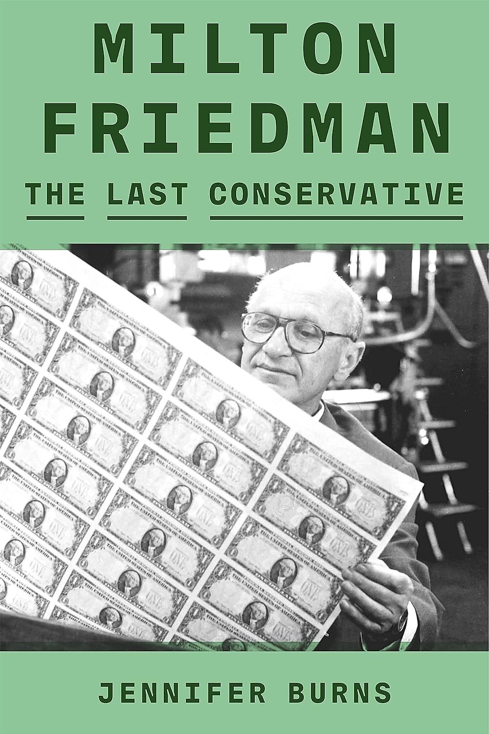 Milton Friedman: The Last Conservative by Jennifer Burns | Cato at ...