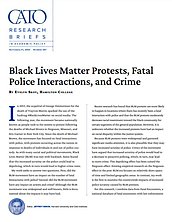 Black Lives Matter Protests, Fatal Police Interactions, And Crime ...