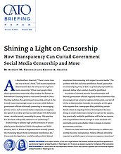 Shining a Light on Censorship: How Transparency Can Curtail Government Social Media Censorship and More - cover