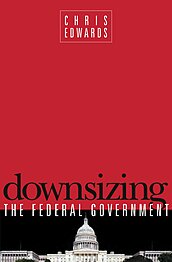 Downsizing The Federal Government | Cato Institute