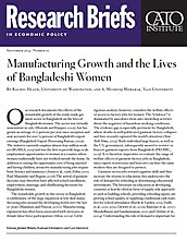 Manufacturing Growth And The Lives Of Bangladeshi Women | Cato Institute